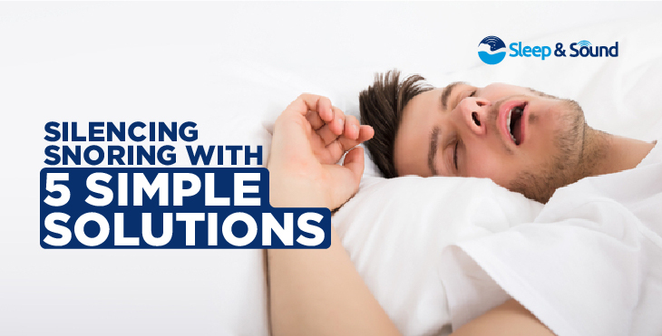 Silencing the snoring in 5 simple ways